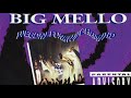 BIG MELLO – A RIDE 4 YO AZZ