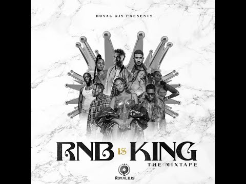 Royal Djs - RnB Is KING Mixtape