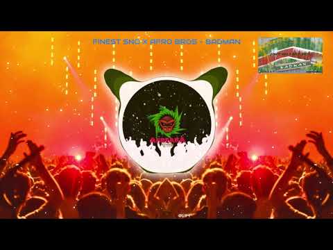 Finest Sno x Afro Bros - Badman