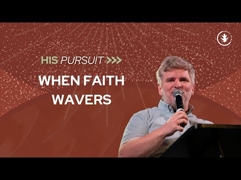 His Pursuit: When Faith Wavers (David Faunce)
