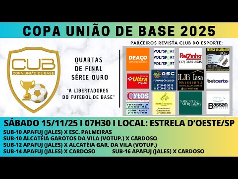 QUARTAS DE FINAL COPA UNIÃO DE BASE 2025