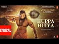 Huppa Huiya Lyrical Adipurush Prabhas Ajay Atul Sukhwinder S Manoj M Om Raut Bhushan K
