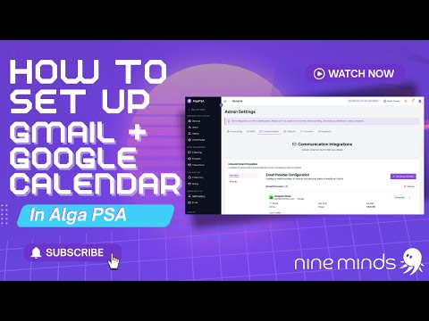 How To Set Up Gmail and Google Calendar in Alga PSA with Google Cloud Connector - Full Setup Guide