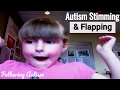 Autism Flapping and Stimming, She May Fly Away She's So Excited