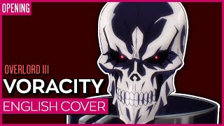 Voracity (Overlord III OP) TV-Size ENGLISH ver. Kuraiinu