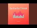 Ea Ea Ea Tiktok