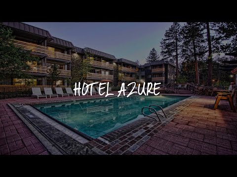 Hotel Azure Review - South Lake Tahoe , United States of America
