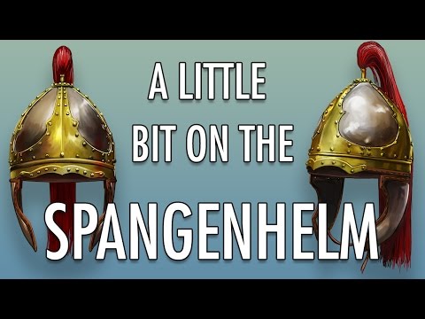 A little bit on the Spangenhelm.