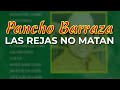 Pancho Barraza - Las Rejas No Matan (Audio Oficial)