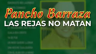 Pancho Barraza - Las Rejas No Matan (Audio Oficial)