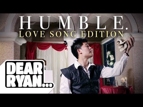 "Humble" Parody! (Love Song Edition)