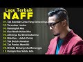 NAFF FULL ALBUM POP NOSTALGIA 2000AN Terendap Laraku Tak Seindah Cinta Yang Semestinya