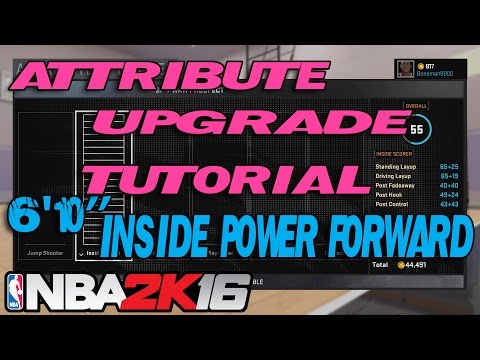 NBA 2K16 MyCareer Attribute Tutorial - How to Upgrade your MyPlayer - 6'10" Inside Power Forward