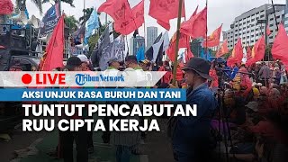 LIVE: Ratusan Massa Buruh dan Tani Lakukan Aksi Unjuk Rasa Tuntut Pencabutan RUU Cipta Kerja