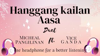 Hanggang Kailan Aasa -  Micheal Pangilinan ft. Vice Ganda DUET