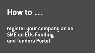 How to register your company as an SME for EUs funding and tenders por