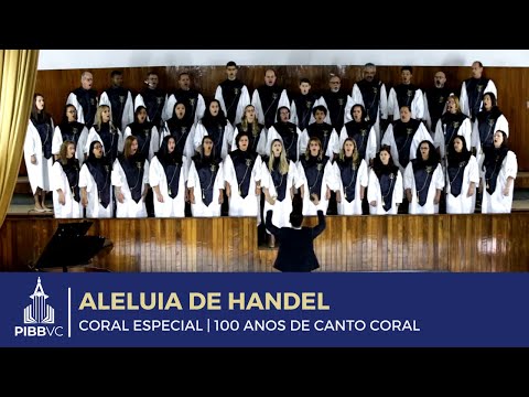 Aleluia de Handel | Coral Especial (100 Anos Canto Coral)