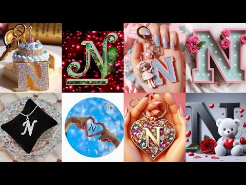 N name love status|| N Name Dp Pics || N Name Dpz || N Alphabet Whatsapp status
