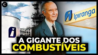 Como a Ipiranga tornou-se um grupo de US$ 4 bilhões