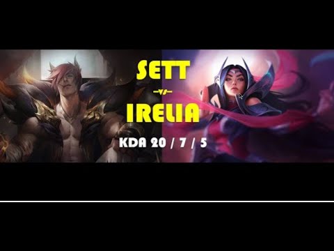 SETT vs IRELIA TOP early solo kills   KDA 20  7 5