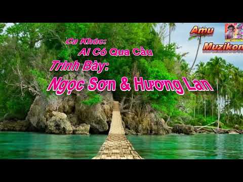 Ai có qua cầu Sheet - Hương Lan