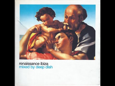 Renaissance The Masters Series Part 2 : Ibiza – mixed by Deep Dish [Disc 2 of 2] | 2000