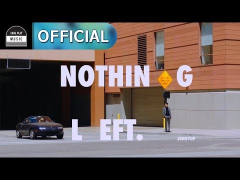 정엽(JUNG YUP) - 없구나 (Nothing Left) MV