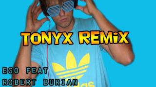 EGO-ft-Robert Burian Žijeme len raz (TonyX Dance RemiX) EGO-ft-Robert Burian Žijeme len raz (TonyX Dance RemiX)