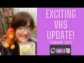 Exciting VHS Update February 2025 Part 2