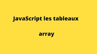 Tableau dans Javascript (array)