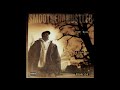 Smoothe Da Hustler My Brother My Ace Ft Trigger Tha Gambler