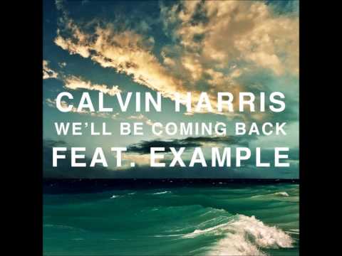 Calvin Harris ft. Example - We'll Be Coming Back (BassKicking 'Sunrise' Bootleg)