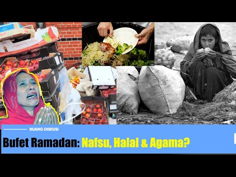 Bufet Ramadan: Nafsu, Bazir & Halal?