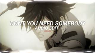 Dont you need somebody - RedOne [edit audio]