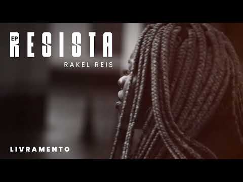 Rakel Reis - Livramento