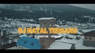 Download lagu DJ NATAL TERBARU FULL BASS NONSTOP | Lagu Natal Remix 2025 / 2026 - DJ CHUTTER mp3 Download lagu DJ NATAL TERBARU FULL BASS NONSTOP | Lagu Natal Remix 2025 / 2026 - DJ CHUTTER mp3