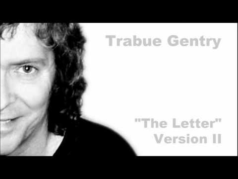 Trabue Gentry - The Letter (Version II)