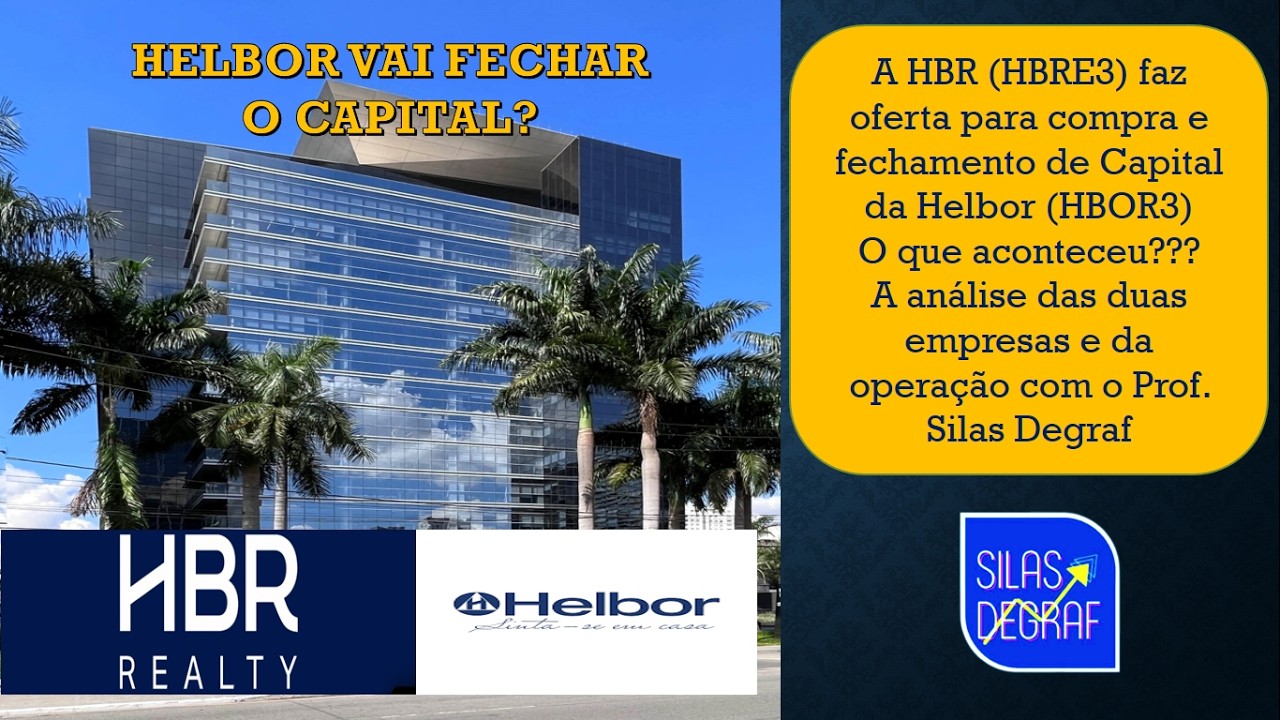 HBRE3 E HBOR3. O que está acontecendo com a Helbor e com a HBR Realty. A análise do PROF. SILAS.