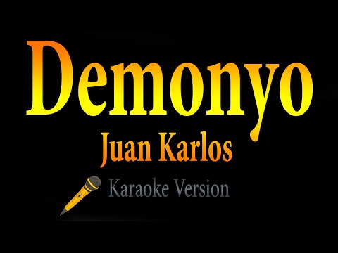 Juan Karlos - Demonyo (Karaoke) 🎵