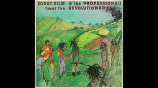 Flashback: Bobby Ellis & The Professionals Meets The Revolutionaries (Full Album)