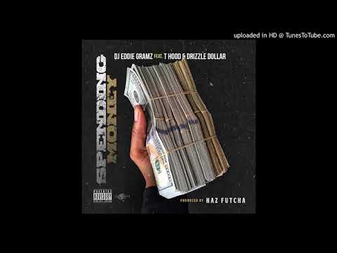 Dj Eddie Gramz Feat. T hood & Drizzle Dollar