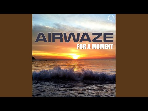 For a Moment (Single Edit)