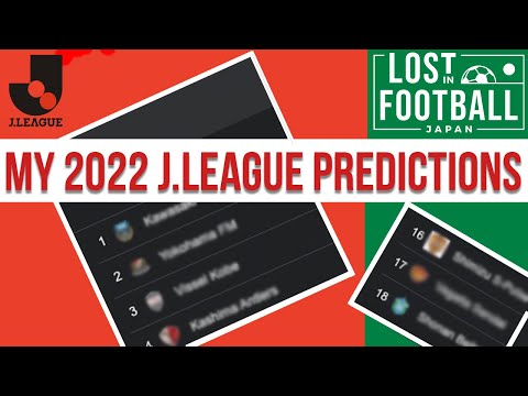 Predicting the 2022 J.League season | Lost in Football Japan