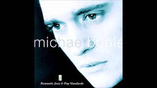 MICHAEL BUBLE ~ KISSING A FOOL