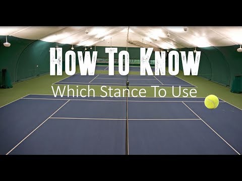 Tennis Stances for Beginners... How to Know Which Stance to Use