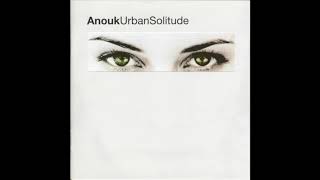 Anouk ‎– Urban Solitude - My Friend