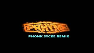 #PRhymeRemixContest Phonk Sycke Remix