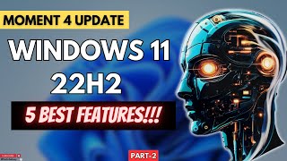 [Part 2] Windows 11 का Moment 4 update : All new features in Hindi | Last #windows11 Update  🔥 🔥🔥