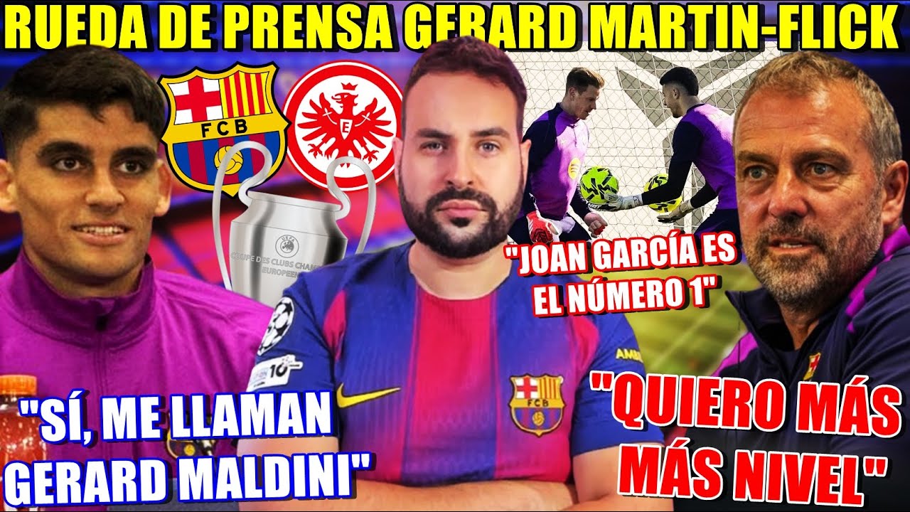 💥GERARD MARTIN: "SI, ME LLAMAN MALDINI en el VESTUARIO" - FLICK: "QUIERO MÁS, NO me CONFORMO" - RDP