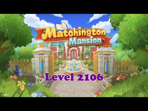 Matchington Mansion || HARD Level 2106 || NO BOOSTERS || Lets play